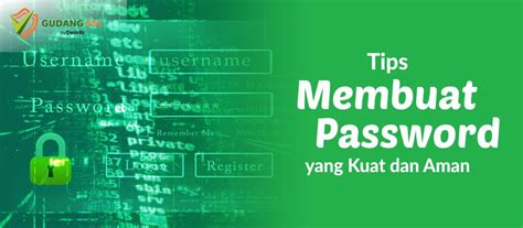 Tips Membuat Password Yang Aman Dan Kuat Solusi Masalah Komputer Riset