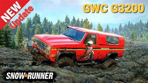 New Update GWC G3200 Vehicles In SnowRunner YouTube