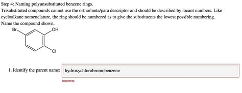 Step 4: Naming polyunsubstituted benzene rings. Trisubstituted compounds cannot use the ortho ...