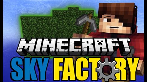 MINECRAFT Sky Factory Modpack EP 1 TWERKFORTHETREE YouTube