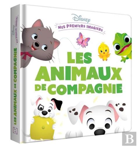 Disney Baby Mes Premiers Imagiers Les Animaux De Compagnie Walt