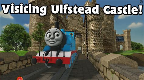 Thomas Going To Ulfstead Castle Youtube