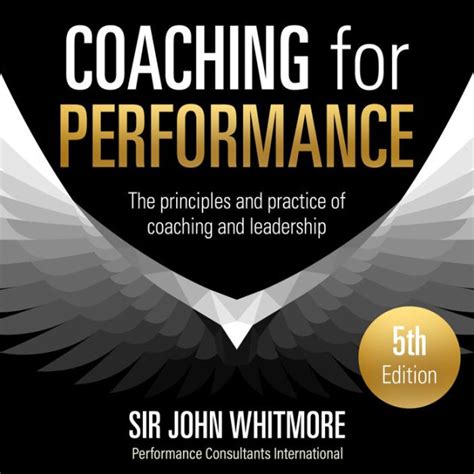 Coaching For Performance 5th Edition The Principles And Practice Of