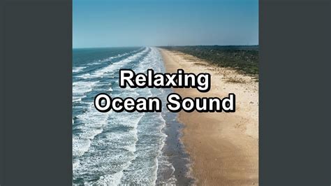 Relaxing Ocean Sounds Soothing Sounds Relaxing And Loopable Hours