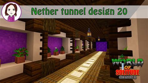 Nether Tunnel Design 20 World Of Solitude S3 Minecraft Survival