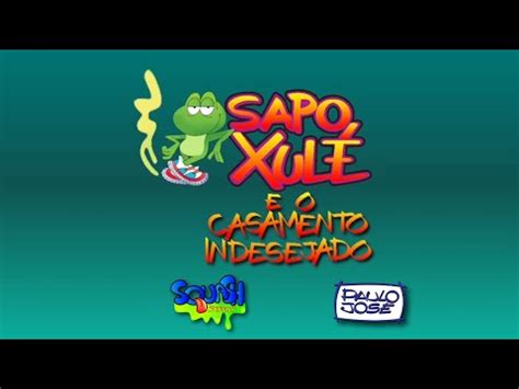 Sapo Xulé e o Casamento Indesejado Teaser YouTube