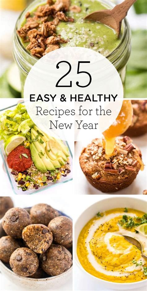 25 Easy & Healthy Recipes for the New Year | Easy healthy recipes ...