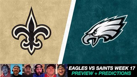 Eagles Vs Saints Week 17 PREVIEW Philadelphia Eagles Vs New Orleans