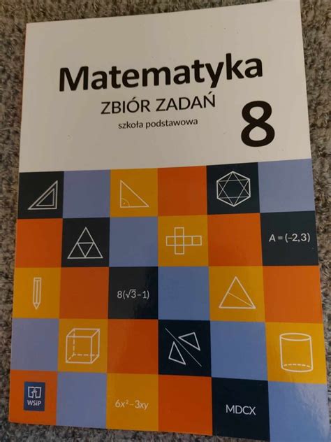 Zbiór zadań do matematyki klasa 8 Kalisz OLX pl