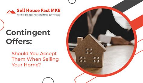 Should You Accept Contingent Offers When Selling your home