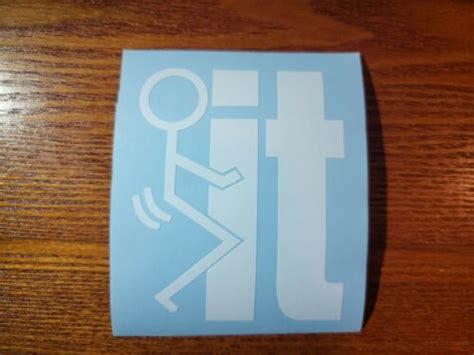 Fuck It Funny Diecut Decal Sticker Car Truck Window You Off Vinyl Ebay