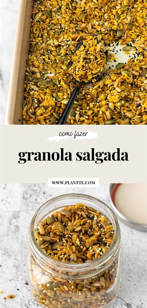 Granola Salgada Caseira Simples E Saud Vel Plantte Recipe