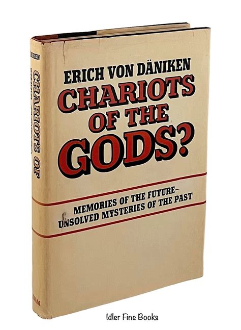 Chariots Of The Gods Unsolved Mysteries Of The Past By Daniken Erich