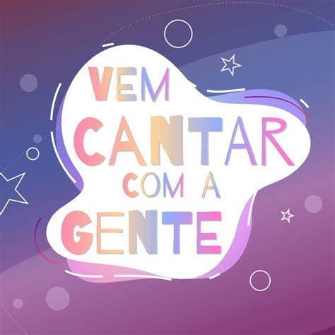 Palavra Cantada Vem Cantar A Gente Playlist Listen On Deezer