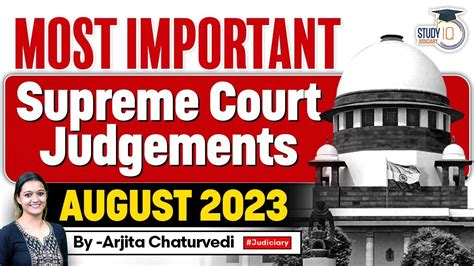 Most Important Supreme Court Judgements August 2023 Key Landmark