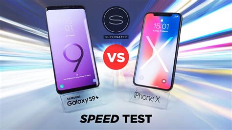 Samsung Galaxy S9 Plus Vs IPhone X SPEED Test YouTube