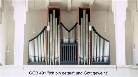 Ggb 491 Ich Bin Getauft Und Gott Geweiht Youtube