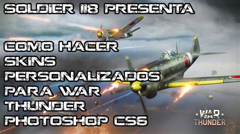 War Thunder Tutorial Como Hacer Skins Personalizados YouTube