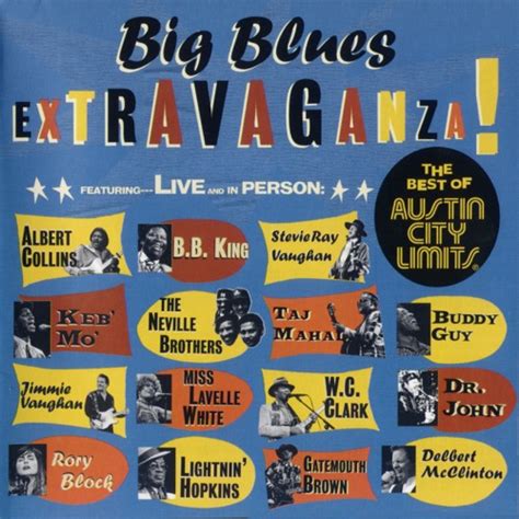 Big Blues Extravaganza The Best Of Austin City Limits By Various