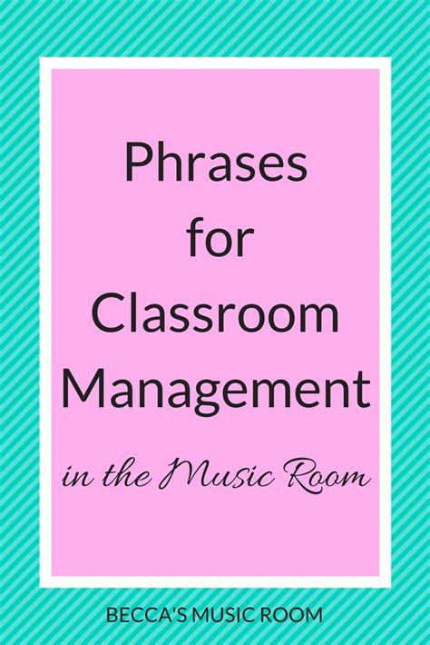 Phrases For Classroom Management In The Music Room Beccas Music Room