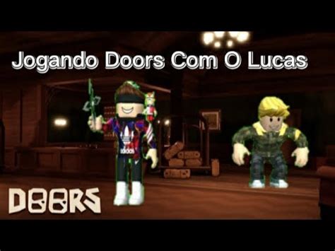 Jogando Doors O Lucas Youtube