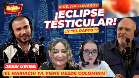 Dios ¡ya Llévanos L Eclipse Testicular L ¿y El Rapto Youtube