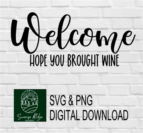 Welcome Hope You Brought Wine SVG Door Hanger Svg Welcome Sign Svg