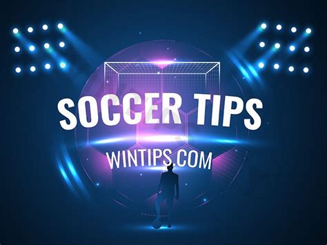 What is football tip? The hottest types of free football tips nowadays ...