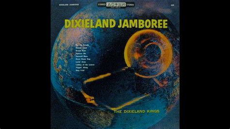 The Dixieland Kings Dixieland Jamboree Acorn Records Youtube