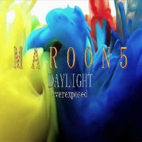 Daylight Maroon 5 Album Cover