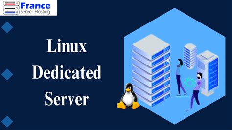 Unlocking The Potential Of A Linux Dedicated Server