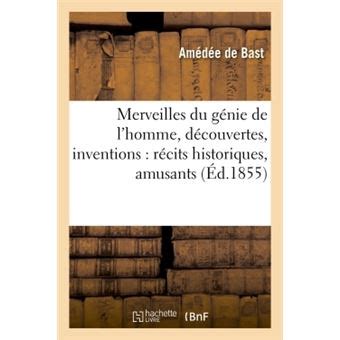 Merveilles Du G Nie De L Homme D Couvertes Inventions R Cits