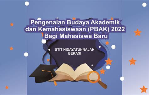 Pengenalan Budaya Akademik Dan Kemahasiswaan Pbak Stit