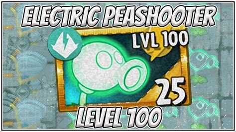 Electric Peashooter Level 100 Challenge Plants Vs Zombies 2 Epic Hack