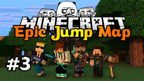 Minecraft Epic Jump Map Ultimate Trolling Episodul 3 YouTube