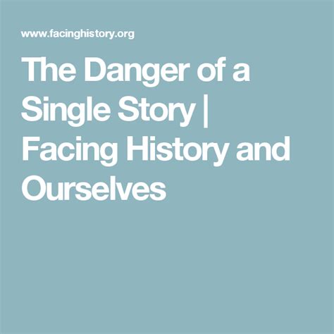 The Danger of a Single Story | Facing History and Ourselves | Story, Single, Dangerous