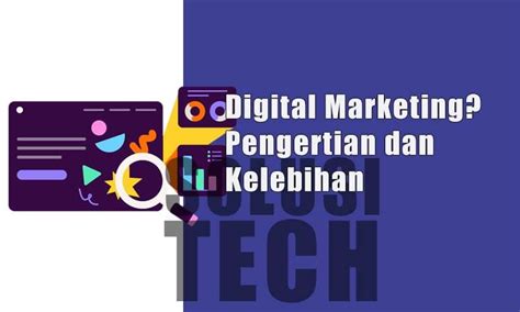 Digital Marketing Pengertian Dan Kelebihan