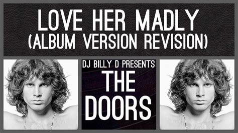 The Doors Love Her Madly Album Version Revision Youtube