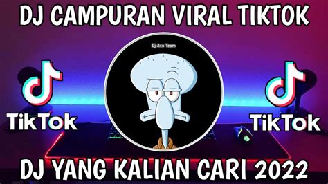 DJ CAMPURAN TIK TOK VIRAL 2022 JEDAG JEDUG FULL BASS TERBARU MANTAP