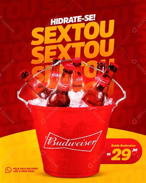 Social Media Bebidas Hidrate Se Sextou Balde De Bebidas Budweiser Psd