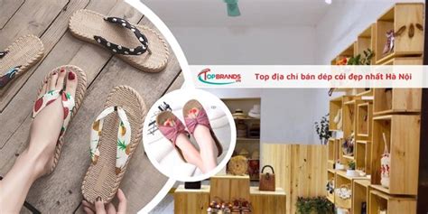 Top 4 địa chỉ bán dép cói đi biển đẹp nhất tại Hà Nội TopBrands vn