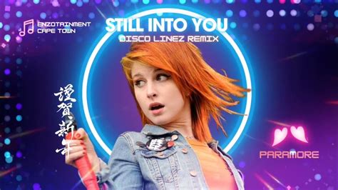 Paramore Still Into You Disco Linez Remix Youtube