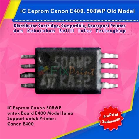 Jual IC Eprom E400 Canon IC Eeprom Reset Canon E400 IC Counter E400