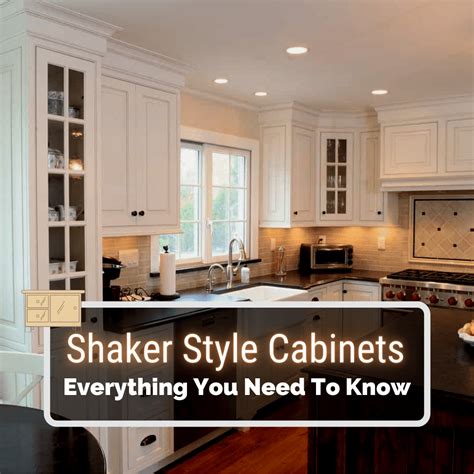 Shaker Style Cabinets 101 - Everything You Need To Know