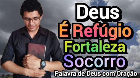 Devocional Deus Ref Gio Fortaleza E Socorro Na Ang Stia Salmo