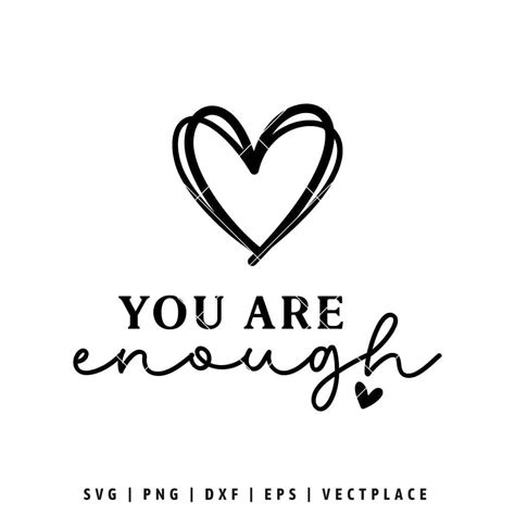 You Are Enough Svg Vectplace