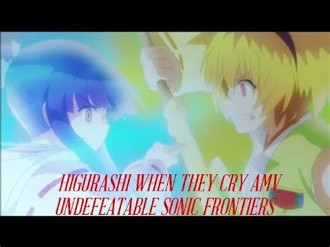 Higurashi When They Cry Sotsu Amv Undefeatable Sonic Frontiers Youtube