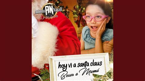 Hoy Vi a Santa Claus Besar a Mamá YouTube