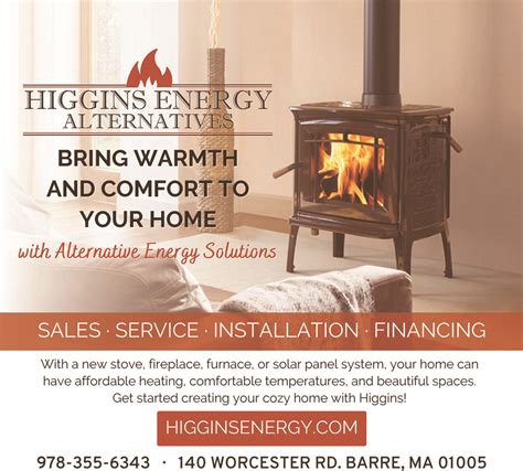 Bring Warmth And Comfort Your Home Higgins Energy Alternatives Barre Ma