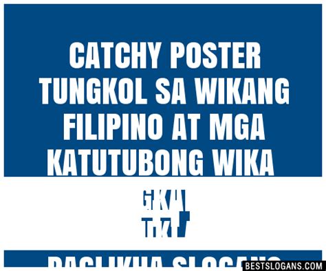 100 Catchy Poster Tungkol Sa Filipino At Mga Katutubong Slogans 2024 ...